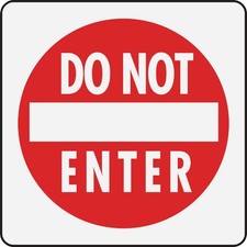 Hy-Ko Do Not Enter Sign HW-22 12 in x 12 in Aluminum White 029069110550