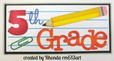 5TH GRADE TITLE school scrapbook premade paper piecing 3d die cut by Rhonda