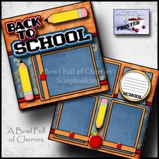 BACK TO SCHOOL  2 premade scrapbook pages paper 12x12 printed Cherry 0337
