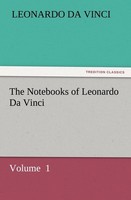 The Notebooks Of Leonardo Da Vinci Leonardo Da Vinci