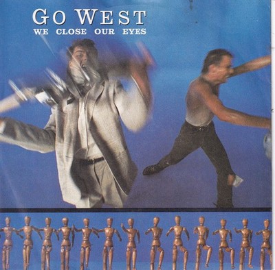 -2080- Go West - We Close Our Eyes - 7''-Single - exzellent