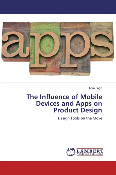 Tom Page | The Influence Of Mobile Devices And Apps On Product Design | Buch-image
