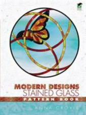 Modern Designs Stained Glass Pattern Book, Paperback by Croyle, Anna, Brand N...