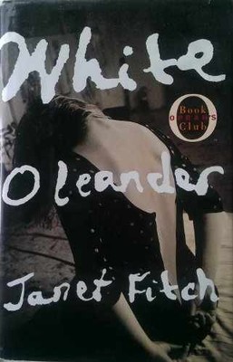 White Oleander - Hardcover, by Fitch Janet - Very Good g