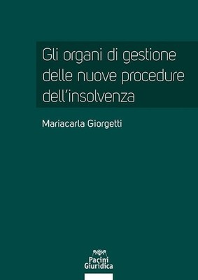 Neues Buch - Mariacarla Giorgetti - Die Leitungsorgane der neuen Verfahren