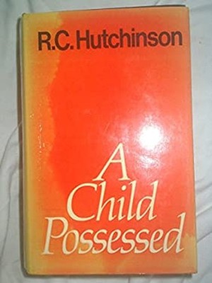 A Child Possessed Hardcover Ray Coryton Hutchinson