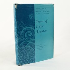 Sources of Chinese Tradition Wm. Theodore de Bary 1960 HC