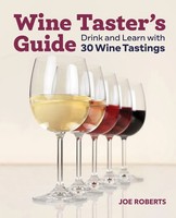 Wine Taster's Guide Drink And Learn With 30 Wine Tastings Joe Roberts Buch 2020