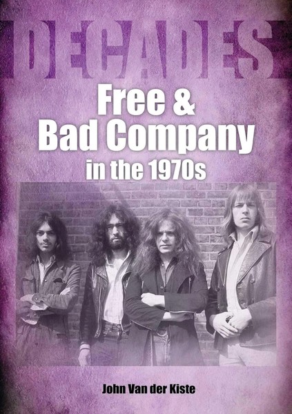 John Van Der Kiste | Free And Bad Company In The 1970S | Taschenbuch | Englisch-image