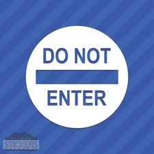Do Not Enter Sign Vinyl Decal Sticker
