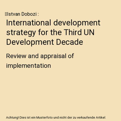 International development strategy for the Third UN Development Decade: Review a