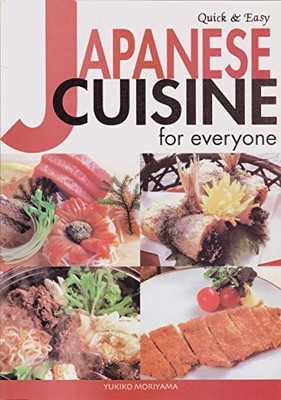Quick & Easy Japanese Cuisine for Everyone (Quick & Easy Cookbooks Series) -...
