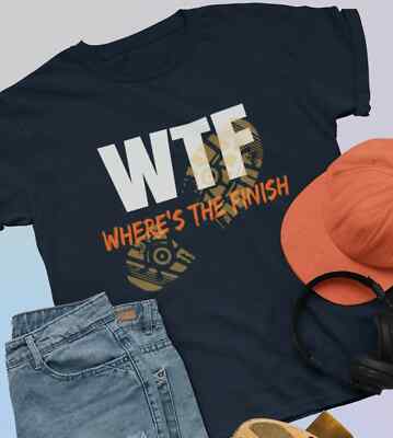 Running Sport Marathon tee WTF Where's The Finish funny T-Shirt - Unisex Trendy