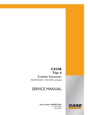 Case CX55B Tier 4 Crawler Excavator Service Manual Repair Shop Book