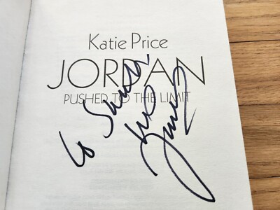 Katie Price SIGNED Jordan Pushed To The Limit 2008 First Edition Hardcover COA