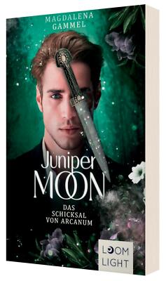 Juniper Moon 2: Das Schicksal von Arcanum | Buch | 9783522507677