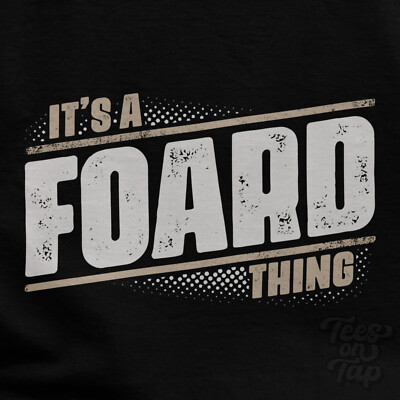 IT'S A FOARD THING T-SHIRT Name Nachname lustig Familie Geschenkidee