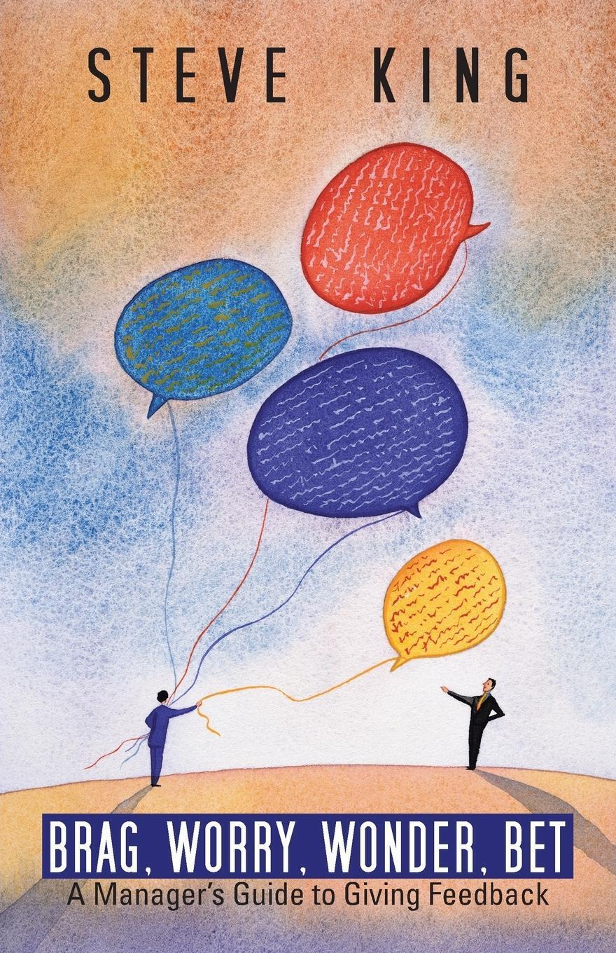 Thumbnail - Brag, Worry, Wonder, Bet | Steve King | A Manager's Guide To Giving