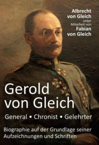 Thumbnail - Gerold Von Gleich - General, Chronist, Gelehrter Biographie Auf Der