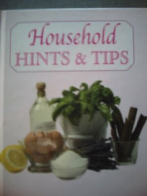 Household Hints and Tips By Lucy Doncaster