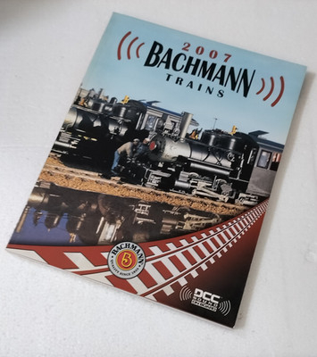2007 Bachmann Trains Catalog, for any Train collector
