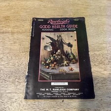Rawleigh's Good Health Guide 1941 Almanac ,Cook Book W.T. Rawleigh Co Freeport