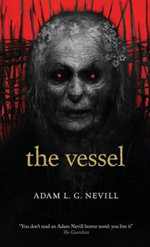 The Vessel by Adam Nevill: New