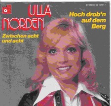 7 Single - Ulla Norden - Hoch drobn auf dem B...