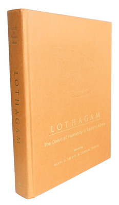 Lothagam: The Dawn of Humanity in Eastern Africa 2003 Leakey Paleontology
