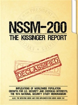 NSSM 200 The Kissinger Report: Implications of Worldwide Population Growth for U