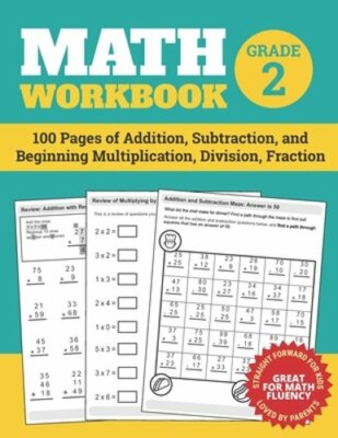 Math Workbook Grade 2: 100 Pages of Addition, Subtraction, and Beginning: New