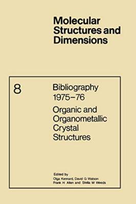 Bibliography 1975-76 Organic and Organometallic Crystal Structures             