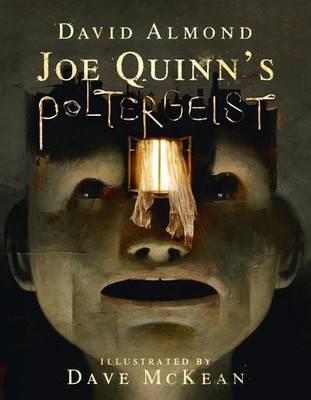 Joe Quinn's Poltergeist by David Almond (English) Paperback Book