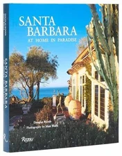 Santa Barbara: At Home in Paradise - Hardcover, by Woods Douglas - Very Good u