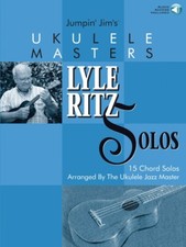 Jumpin' Jim's Ukulele Masters Lyle Ritz Sheet Music 15 Chord Solos 000695702