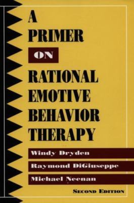 A Primer on Rational-Emotive Behavior Therapy