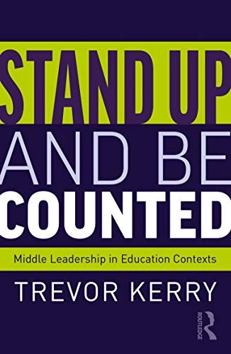 Stand Up and Be Counted: Middle Leadership in Education Contexts - Image 3