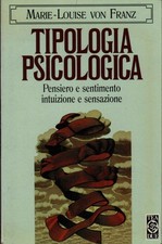 Tipologia psicologica - Marie-Louise von Franz [2000]