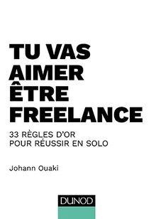 Tu vas aimer être freelance : 33 règles dor pour r... | Buch | Zustand sehr gut