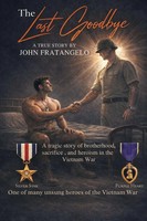 The Last Goodbye John Fratangelo Taschenbuch Kartoniert / Broschiert Englisch