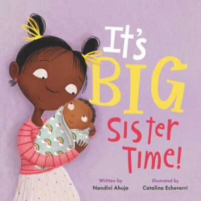 It's Big Sister Time! (My Time), Ahuja, Nandini, Acceptable Book