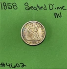 1858-P Seated Liberty Dime AU About Uncirculated