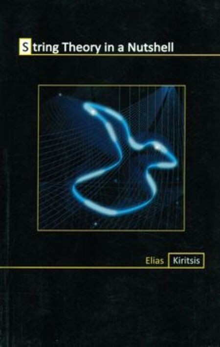 FAST SHIP - String Theory in a Nutshell by Elias Kiritsis