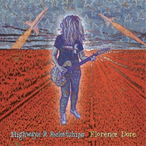 Florence Dore Highways & Rocketships (Vinyl LP) 12" Album