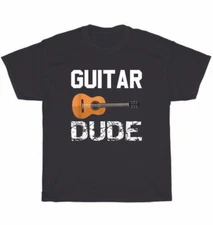 Guitar Dude Guitars Acoustic Classical Music Lover T-Shirt Unisex Tee Gift NEW