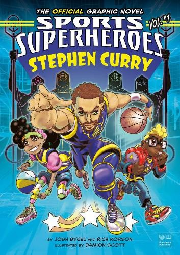 Stephen Curry: The Official Graphic Novel (Stephen Curry Sports Superheroes)
