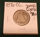 *USA 25c ~  Seated Liberty Quarter 1876-CC ~* G/AG ~ Silver Coin