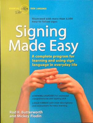 SIGNING MADE EASY BUTTERWORTH ROD R. - FLODIN MICKEY A PERIGEE BOOK 1989 