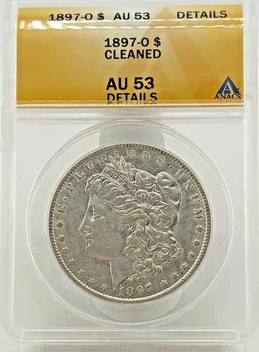 1897-O Morgan Silver Dollar Au53 Details Cleaned ANACS