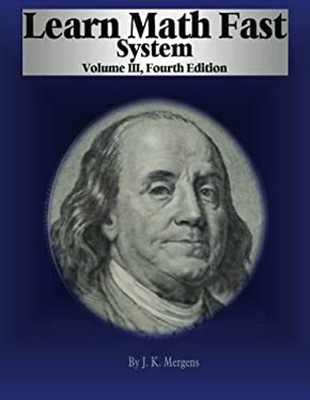 Learn Math Fast System Volume III Paperback J. Mergens